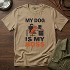 My Dog is My Boss T-Shirt
