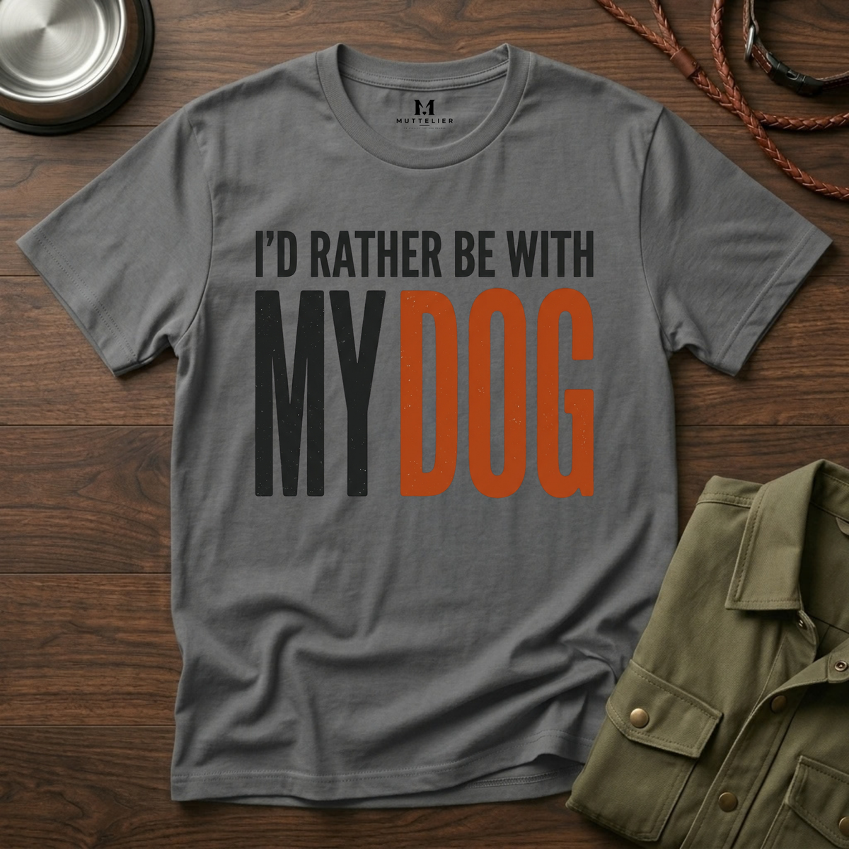 I'd Rather be With My Dog T-Shirt