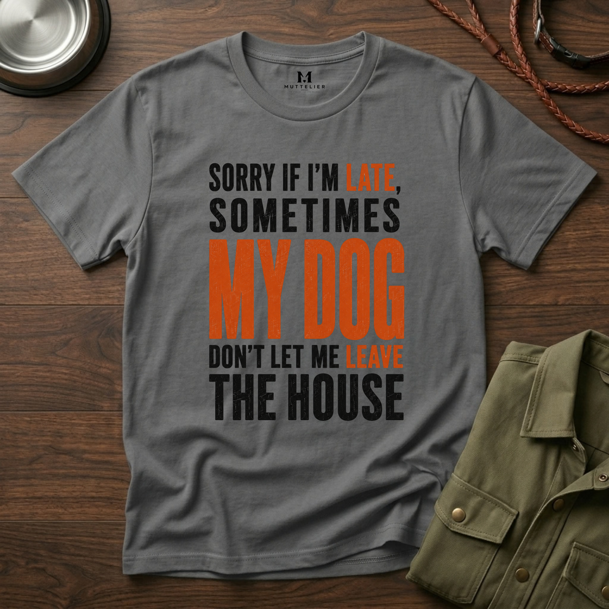 Sorry If I'm Late... T-Shirt