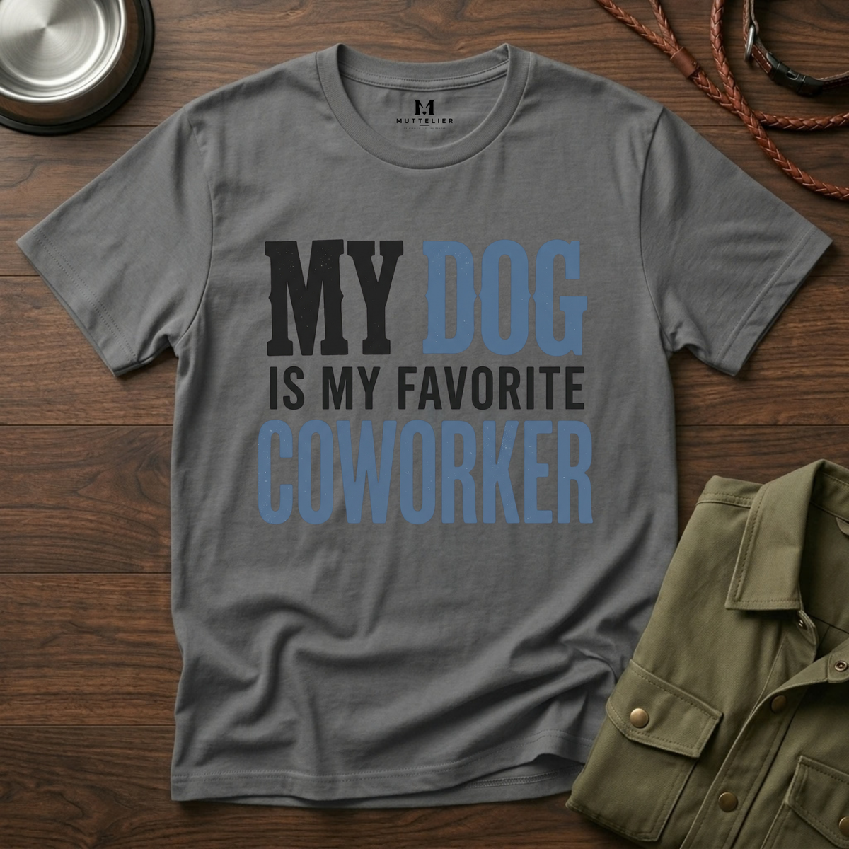 My Dog is My Favorite Coworker T-Shirt