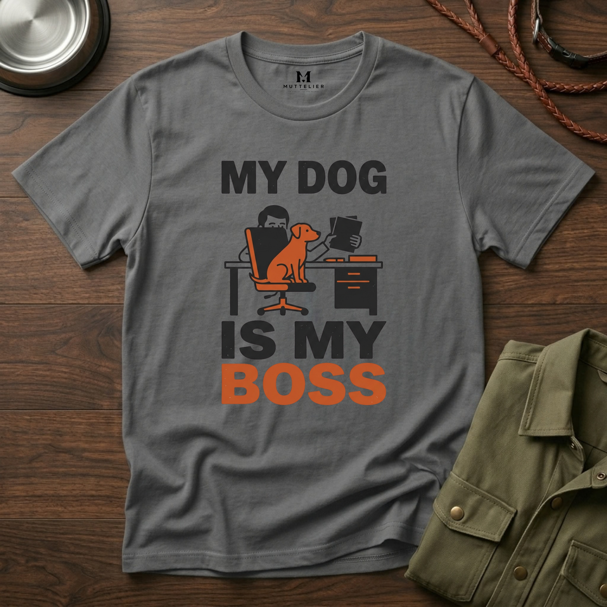 My Dog is My Boss T-Shirt