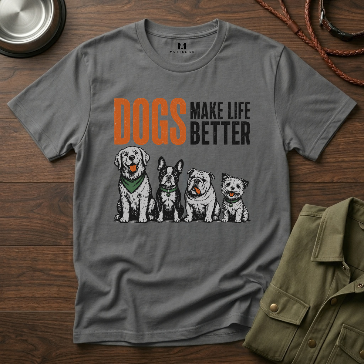 Dogs Make Life Better T-Shirt