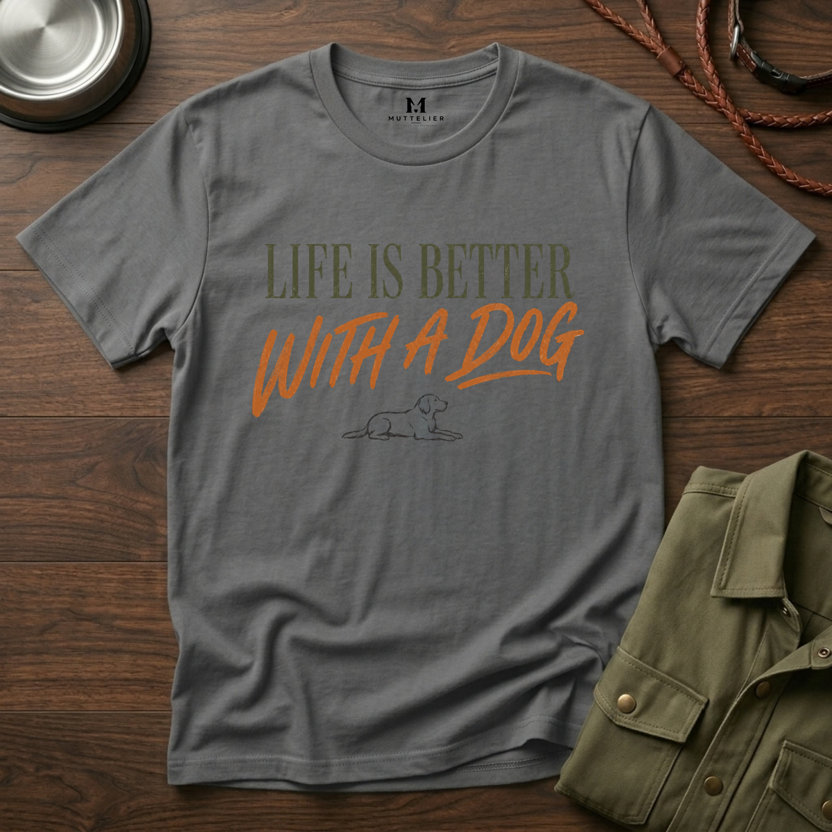 Liffe is Better With a Dog T-Shirt
