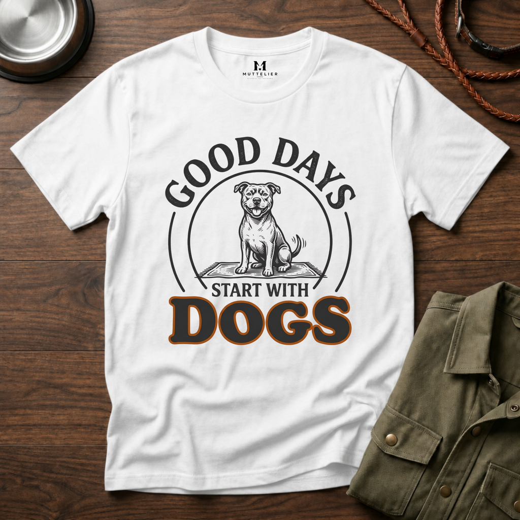 Good Days Start With Dogs T-Shirt