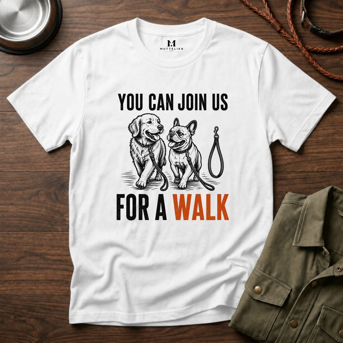 You can Join us For a Walk T-Shirt
